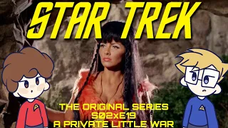 Star Trek: TOS 2x19 - A Private Little War *FIRST TIME WATCHING*