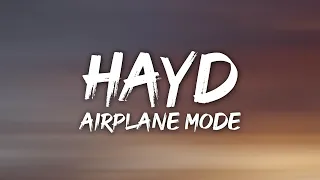 Hayd - Airplane Mode (Lyrics)