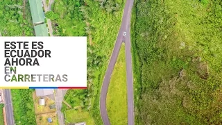 Este es Ecuador ahora en carreteras.