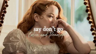 Colin and Penelope || Say don't go