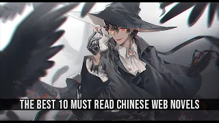 The BEST 10 MUST READ/Binge-Worthy Chinese Web Novels [Vol. 1]