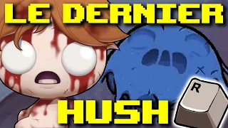 Le dernier Hush... et même "un peu" plus... #246 The Binding of Isaac (Repentance)