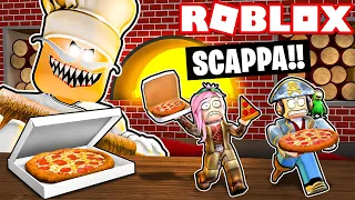 SCAPPA DALLA PIZZERIA CATTIVA DI PAPA! - ROBLOX