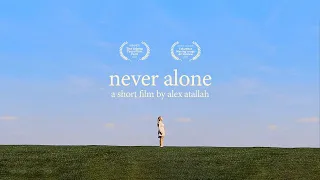 "Never Alone" - Chapman Film Application 2021 [ACCEPTED]