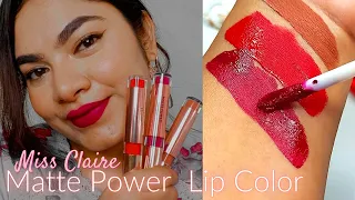 MISS CLAIRE MATTE POWER LIQUID LIPCOLOR SWATCHES & REVIEW- Affordable Liquid Lipstick