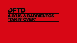 Illyus & Barrientos 'Takin' Over'
