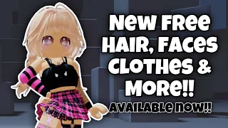 HURRY!! NEW FREE HAIR, FACES, CLOTHES & MORE!!! 😍