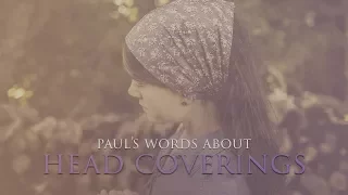 Why do believers not follow Paul's words about head coverings?