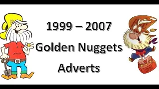 1999 - 2007 Golden Nuggets Advert Compilation