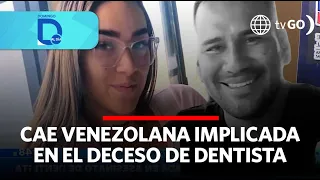 Interpol detuvo a extranjera involucrada en caso de odontólogo | Domingo al Día | Perú