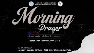 Morning Devotion | Pastor Jean Pierre NDUNGUTSE | 23/April / 2024