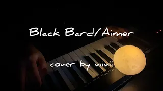 Black Bird/Aimer(cover by viivii)