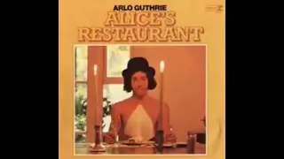 Arlo Guthrie - Alice's Restaurant - Original 1967 Recording