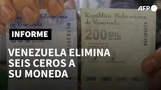 Venezuela anuncia tercera reconversión y elimina seis ceros a su moneda | AFP