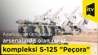 Azərbaycan Ordusunun arsenalında olan raket kompleksi S-125 "Peçora"