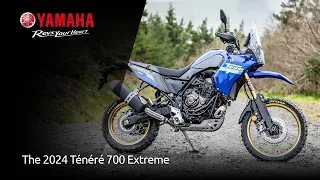 Ténéré 700 Extreme: Seek Your Extreme