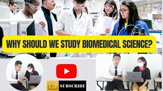 Why should we study Biomedical Science?