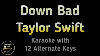 Taylor Swift - Down Bad Karaoke Instrumental Lower Higher Male & Original Key