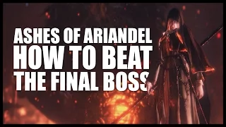 How to Beat the Final Boss of the Ashes of Ariandel DLC for Dark Souls 3 | Boss Guide