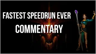 FASTEST DIABLO 2 SPEEDRUN EVER - Commentary