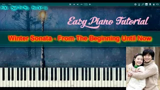 Winter Sonata - From The Beginning Until Now - Piano Tutorial + Beat