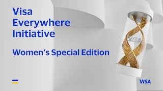 Visa Everywhere Initiative 2022: Woman's Special Edition