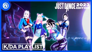 Just Dance 2022 - K/DA Playlist [ DRUM GO DUM & POP/STAR & MORE ]