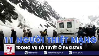 Lở tuyết ở Pakistan làm 11 người thiệt mạng - Tin thế giới - VNEWS