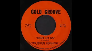 The Rockin' Rebellions - Don't Let Go (1967)