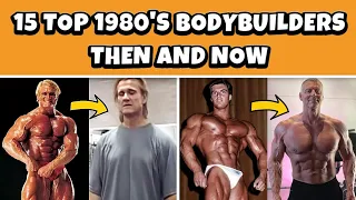 15 Top 1980s Bodybuilders - Then and Now