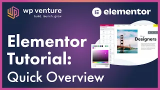 Elementor Tutorial (+ Elementor Pro!) For WordPress: Quick Basics Overview June 2021