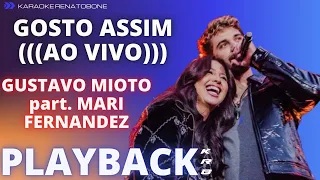 GOSTO ASSIM - GUSTAVO MIOTO part. MARI FERNANDEZ - PLAYBACK KARAOKE INSTRUMENTAL