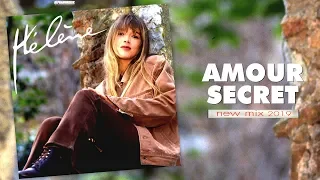 [1993] Hélène / Amour Secret [New Mix 2019]