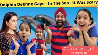 Dolphin Dekhne Gaye - In The Sea - It Was Scary | RS 1313 VLOGS | Ramneek Singh 1313