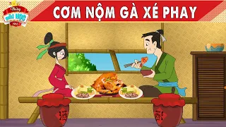 CƠM NỘM GÀ XÉ PHAY - Truyện Cổ Tích - Những Bài Học Nhỏ - Quà Tặng Cuộc Sống - Hoạt Hình Hay 2024