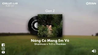 [Playlist] Nắng Có Mang Em Về, Ghosting, 2037, Hư Không,... | Những Bài Hát Genz Nghe Nhiều Nhất