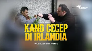 PENCAK SILAT | IRLANDIA PUN MENGAKUI KEHEBATAN KANG CECEP