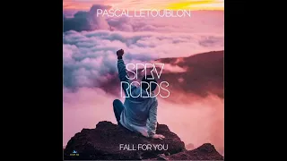 PASCAL LETOUBLON - FALL FOR YOU