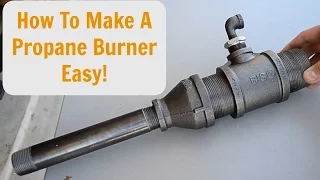 How to make a forced air propane burner EASY!