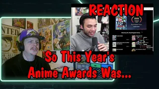 So This Year's Anime Awards Was... REACTION