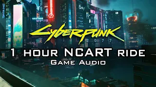 1 HOUR Cyberpunk 2077 Game Ambience (No Music) | Immersive Night City NCART Ride