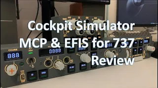 Cockpit Simulator 737 MCP EFIS Review with PMDG 737 in MSFS
