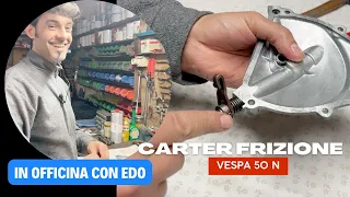 Assembliamo il  carter frizione  della Vespa 50 N