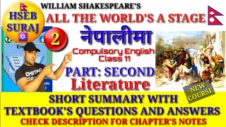 All the World's a Stage Summary in Nepali | Compulsory English Class 11 | Textbook's Solution