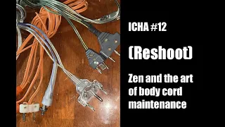 I Can Haz Armory # 12 (RESHOOT) - Zen and the Art of Body Cord Maintenance