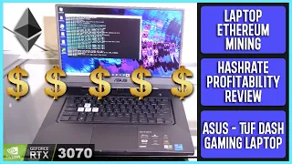 Is Laptop Ethereum Mining Viable? | Hashrate | Profitability | Review | RTX 3070 | Asus TUF F15