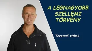 A legnagyobb szellemi törvény a vonzás törvénye?