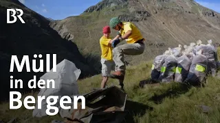 Müll in den Bergen: Altlasten hinter Hütten statt saubere Alpen | Bergauf-Bergab | Berge | BR