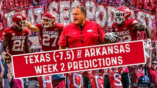 Week 2 predictions & bets: Texas at Arkansas -- That SEC Football Podcast