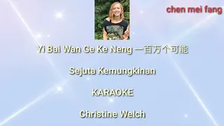 KARAOKE YI BAI WAN GE KE NENG 一百万个可能 - Christine Welch